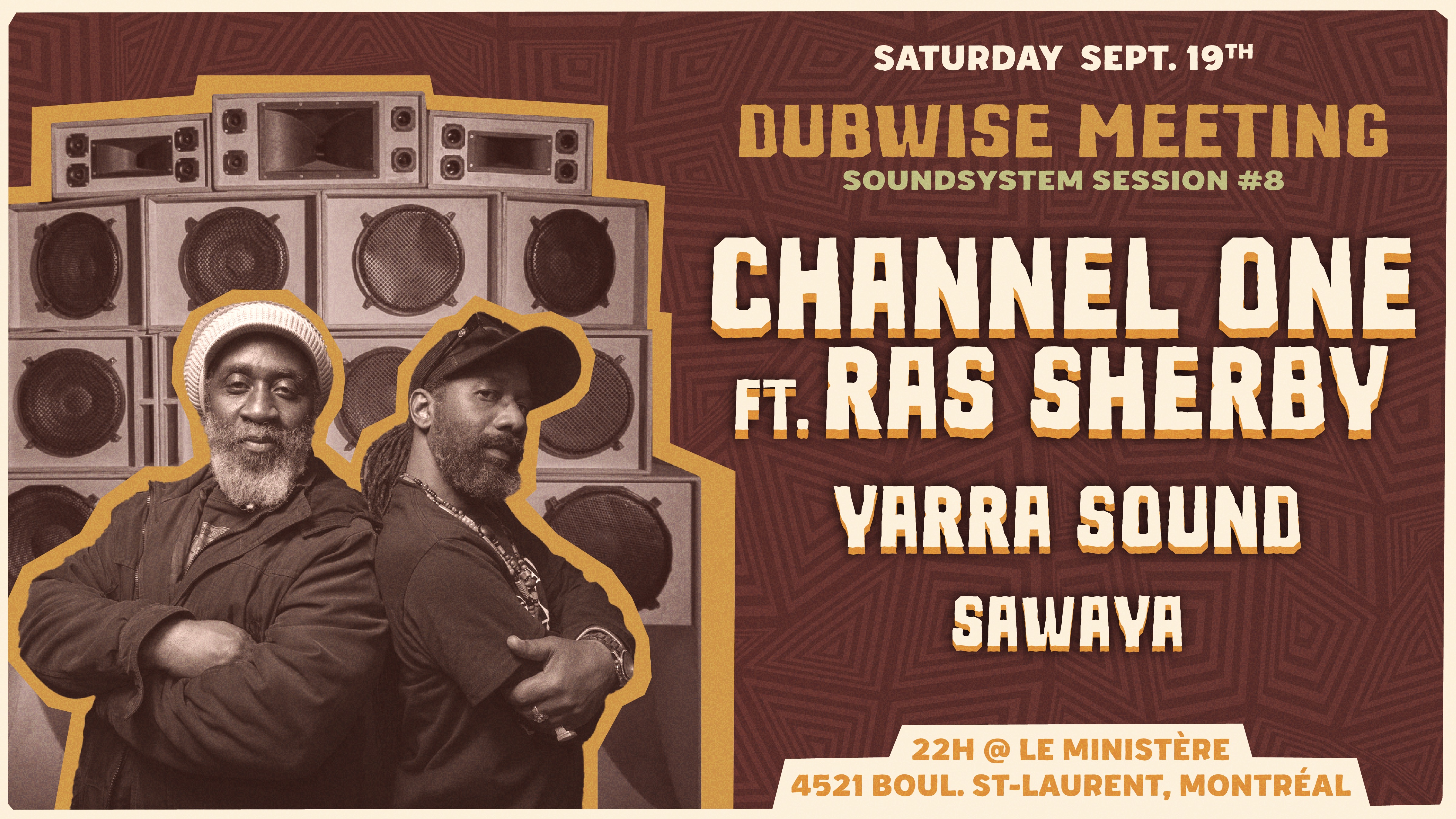 🔊 DUBWISE MEETING #8 - Yarra Sound invite CHANNEL ONE SOUND SYSTEM (UK) 🇬🇧 & SAWAYA (MTL) 🇨🇦